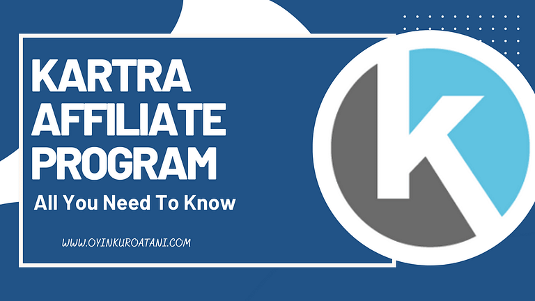 Kartra Affiliate Program:All You Need To Know & Generate Passive Income